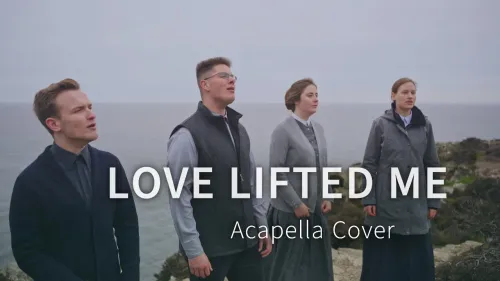 Love Lifted Me | Music Video